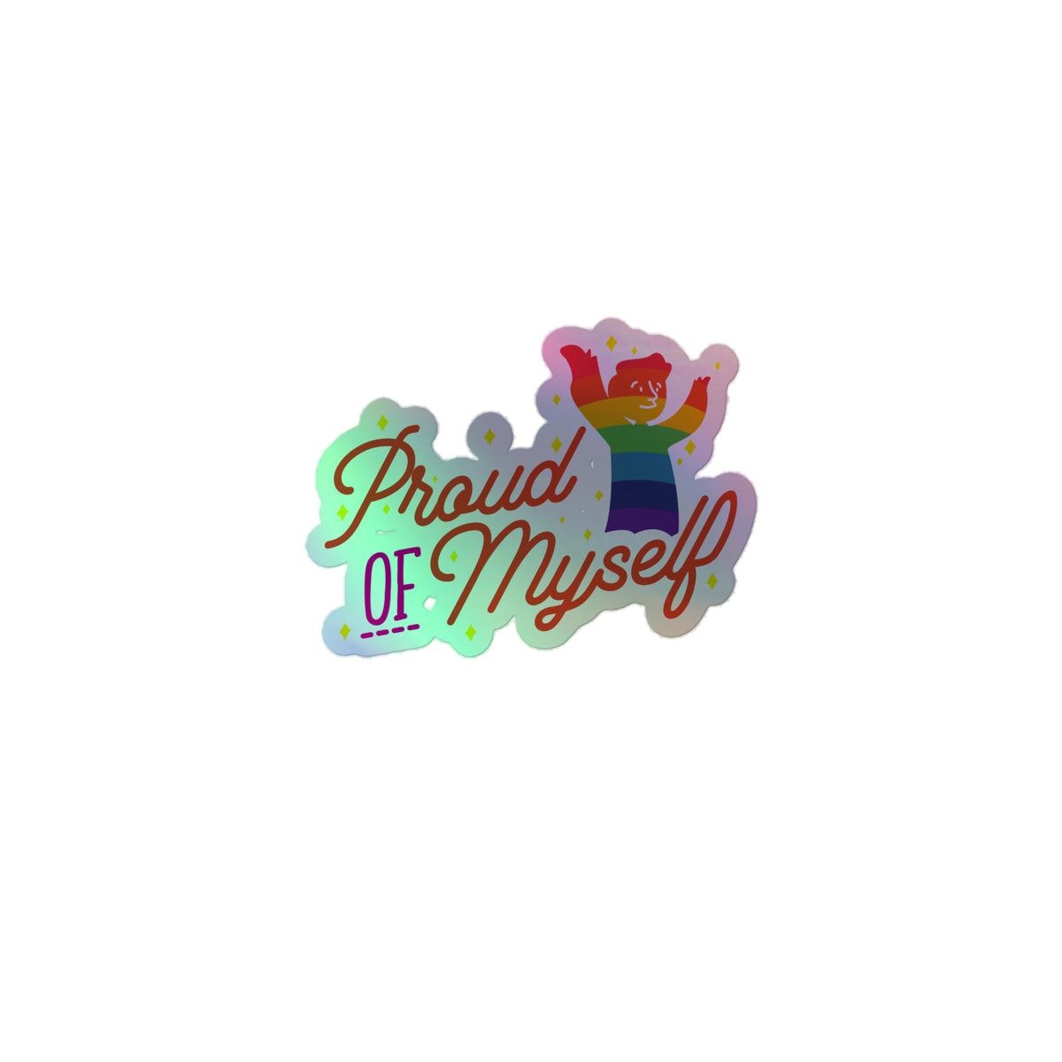 You are Made of Magic Holographic Sticker