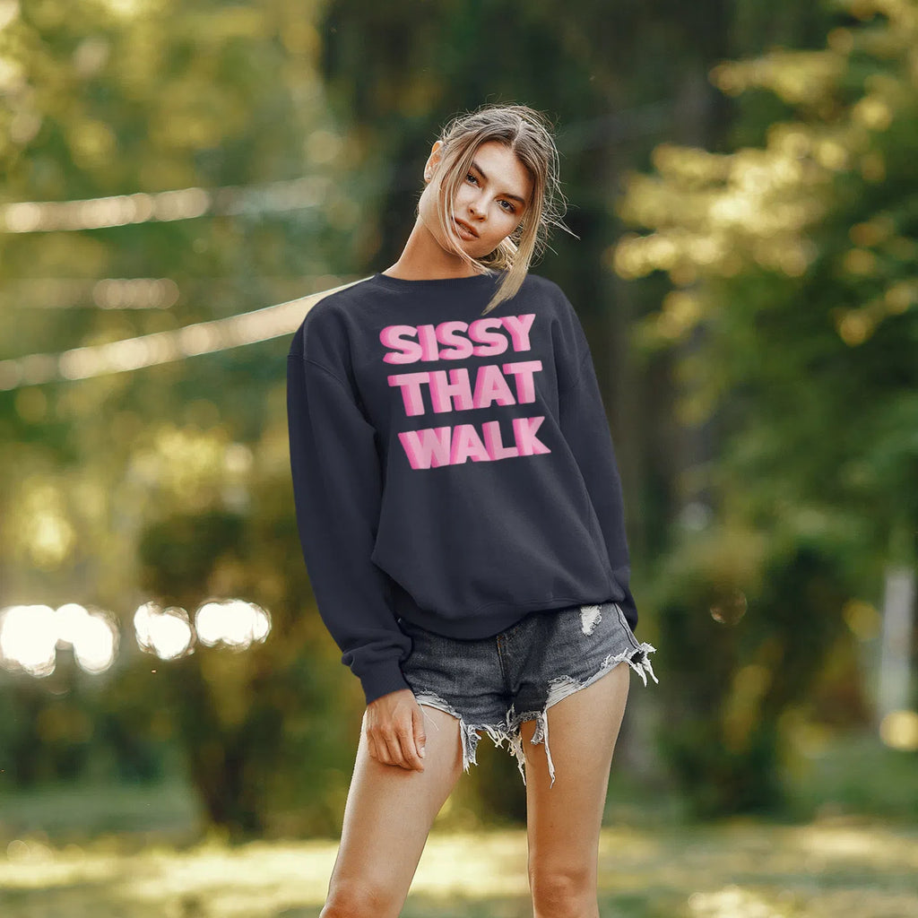 Black Sissy That Walk Unisex Sweatshirt by Queer In The World Originals sold by Queer In The World: The Shop - LGBT Merch Fashion