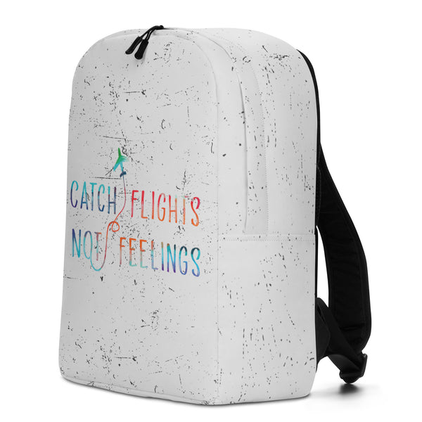  Catch Flights Not Feelings Minimalist Backpack by Queer In The World Originals sold by Queer In The World: The Shop - LGBT Merch Fashion