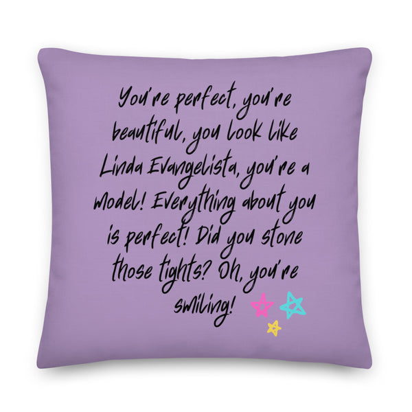  You Look Like Linda Evangelista Premium Pillow by Queer In The World Originals sold by Queer In The World: The Shop - LGBT Merch Fashion