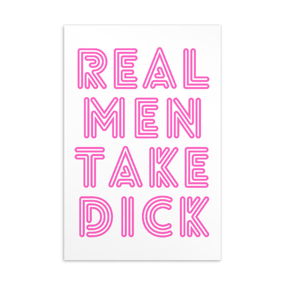  Real Men Take Dick Postcard by Queer In The World Originals sold by Queer In The World: The Shop - LGBT Merch Fashion