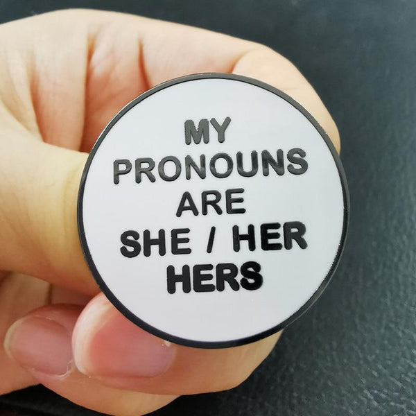  My Pronouns Are She/Her/Hers Enamel Pin by Queer In The World sold by Queer In The World: The Shop - LGBT Merch Fashion