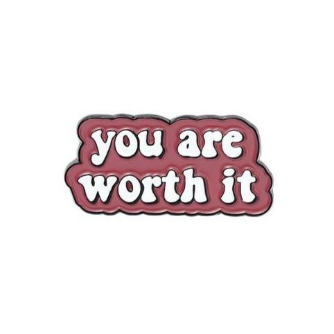  You Are Worth It Enamel Pin by Queer In The World sold by Queer In The World: The Shop - LGBT Merch Fashion
