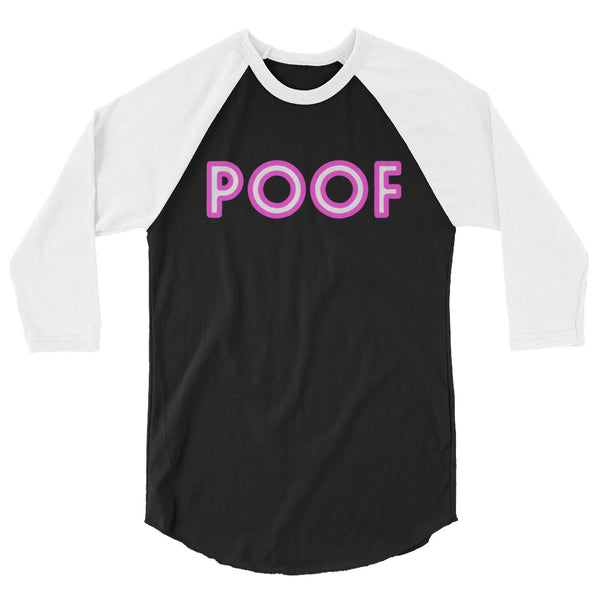 undefined Poof 3/4 Sleeve Raglan Shirt by Queer In The World Originals sold by Queer In The World: The Shop - LGBT Merch Fashion