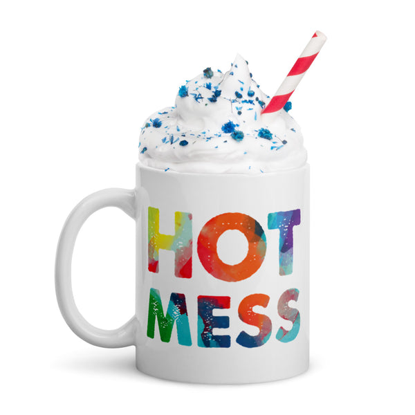  Hot Mess Mug by Queer In The World Originals sold by Queer In The World: The Shop - LGBT Merch Fashion