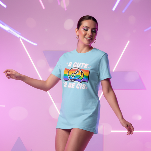 2 Cute 2 Be Cis T-shirt, worn by a smiling person with bright makeup, pops against neon pink