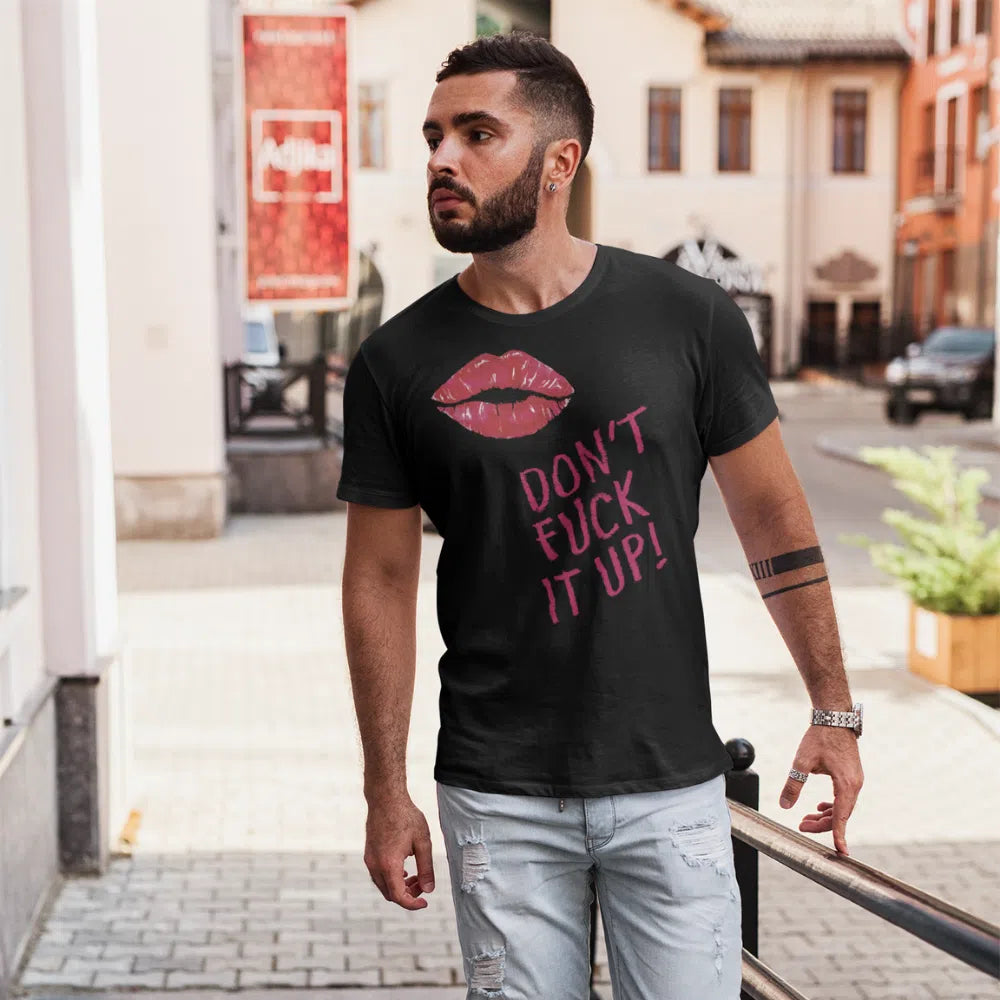 Black Don't Fuck It Up! T-Shirt by Queer In The World Originals sold by Queer In The World: The Shop - LGBT Merch Fashion