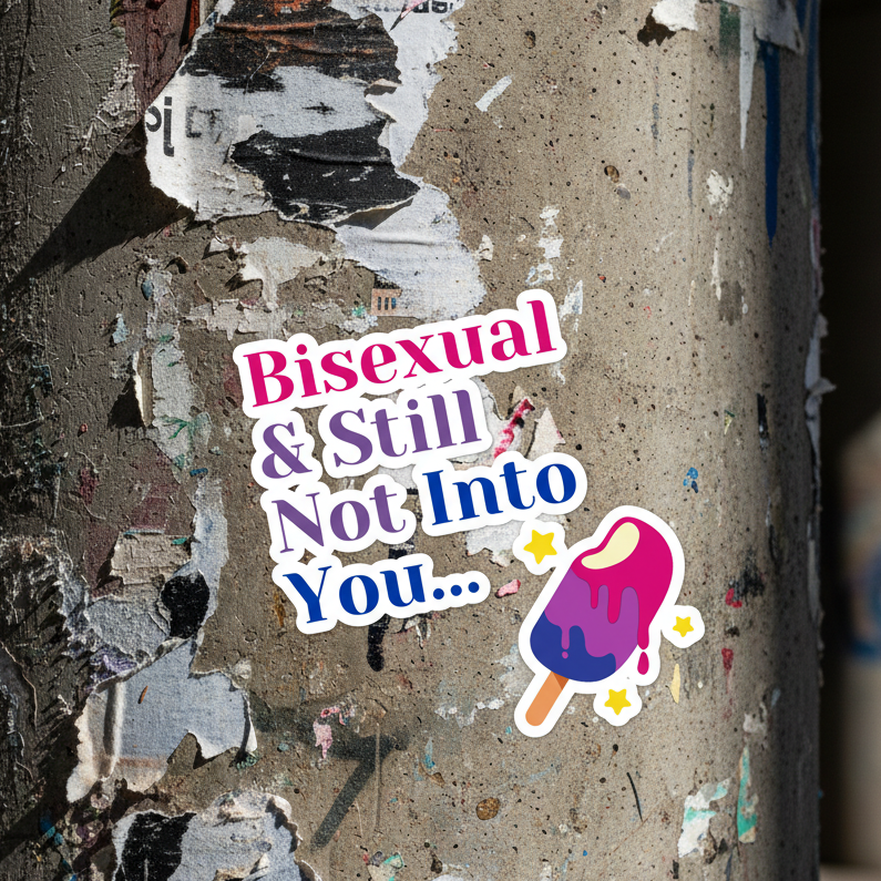 Bisexual & Still Not Into You sticker with a dripping pink-and-purple popsicle on a weathered pole