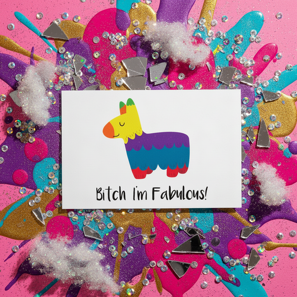 Bitch I'm Fabulous! postcard with a vibrant cartoon llama and bold text, on pink, surrounded by glitter, paint splashes