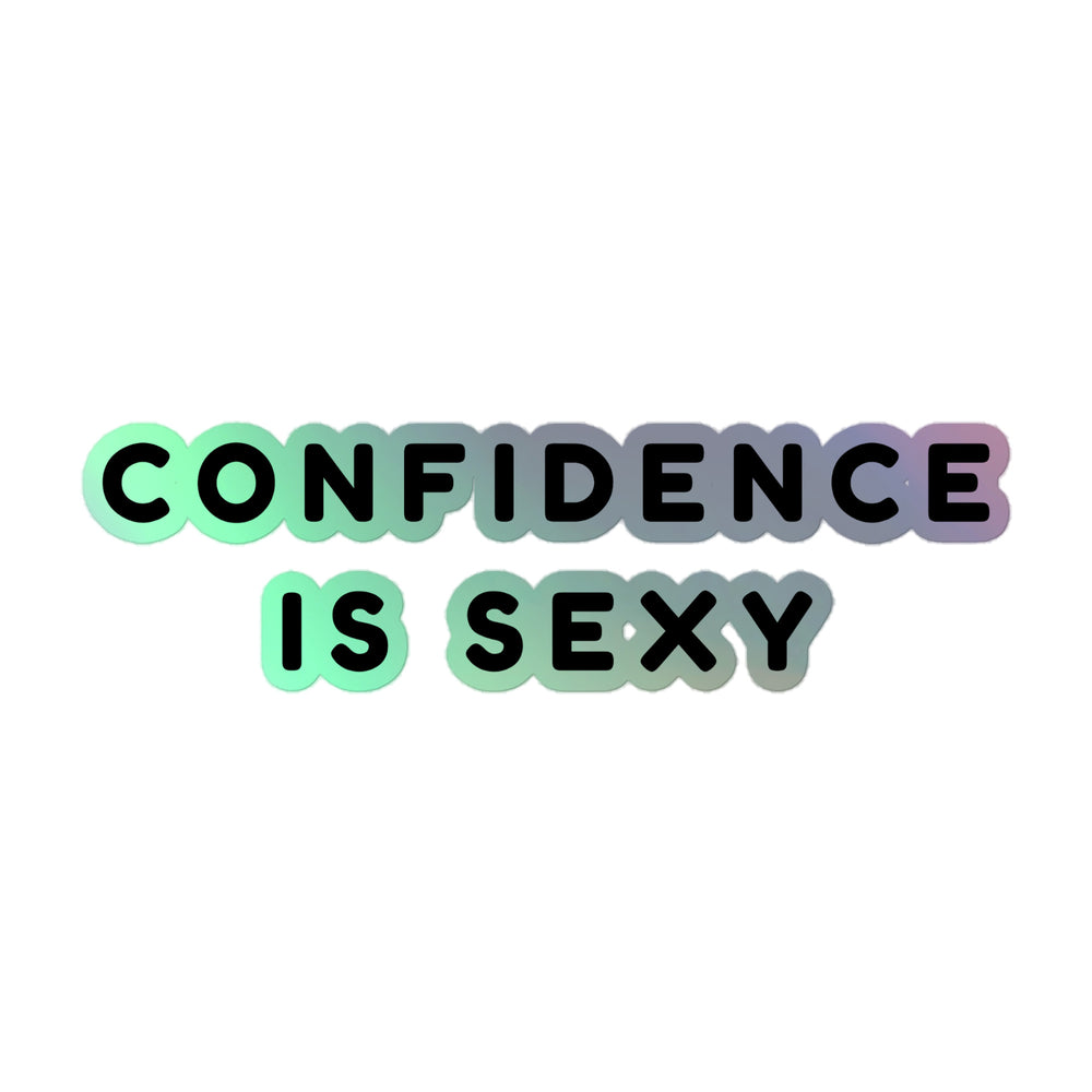 Two holographic stickers reading “CONFIDENCE IS SEXY” in bold black letters
