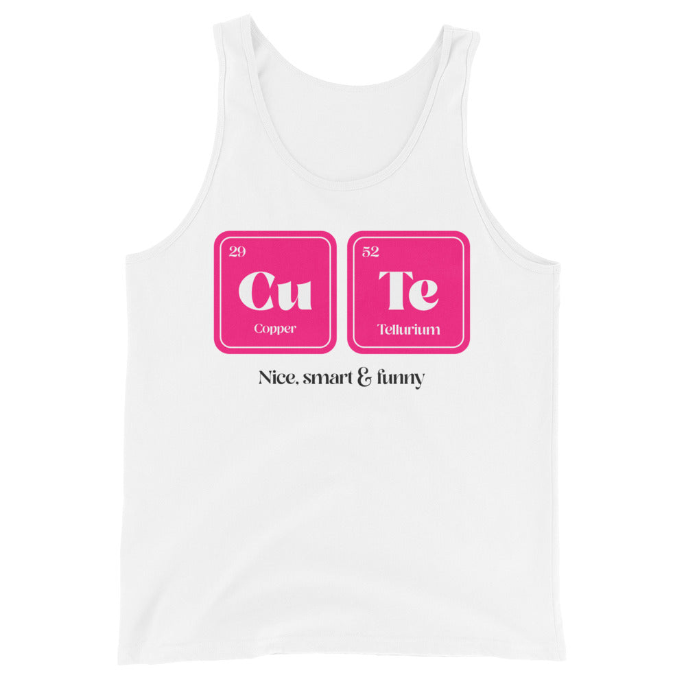 Unisex tank top with pink periodic table tiles spelling “CuTe” for copper and tellurium, plus “Nice, smart & funny” below.