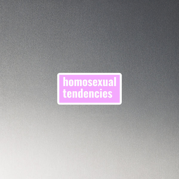 Homosexual Tendencies Magnet