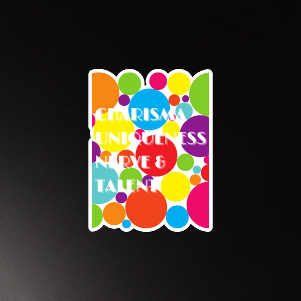 Rectangular magnet with colorful overlapping circles and white words “CHARISMA,” “UNIQUENESS,” “NERVE,” and “TALENT”
