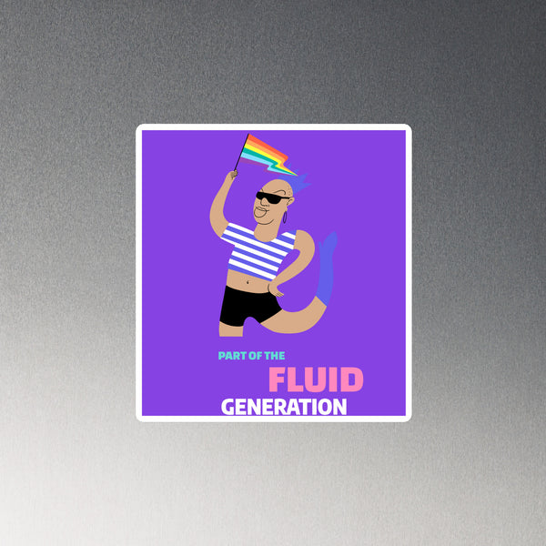 Square magnet showing a person with a rainbow flag and the words “PART OF THE FLUID GENERATION”