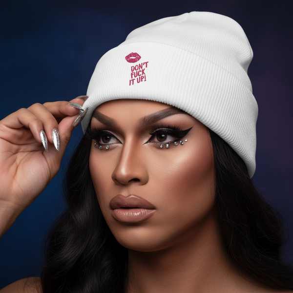 Don't Fuck It Up! cuffed beanie with bold 