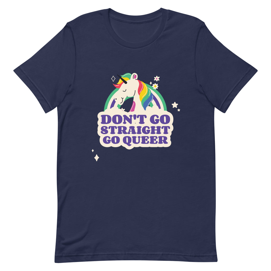 Navy T-shirt with a colorful unicorn and the words “DON'T GO STRAIGHT GO QUEER”