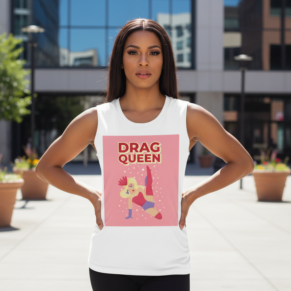 Drag Queen Muscle Top, sleeveless with “DRAG QUEEN” in bold above a vibrant dancing drag queen graphic; wearer