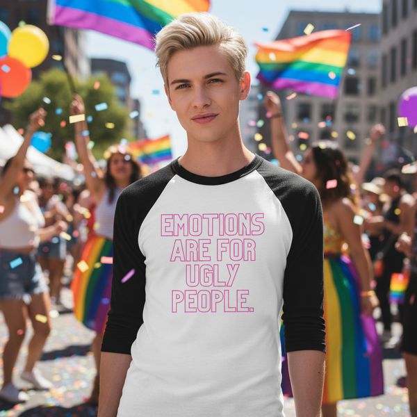 3/4 sleeve raglan shirt reading “Emotions Are For Ugly People” worn by a short-haired blonde at Pride