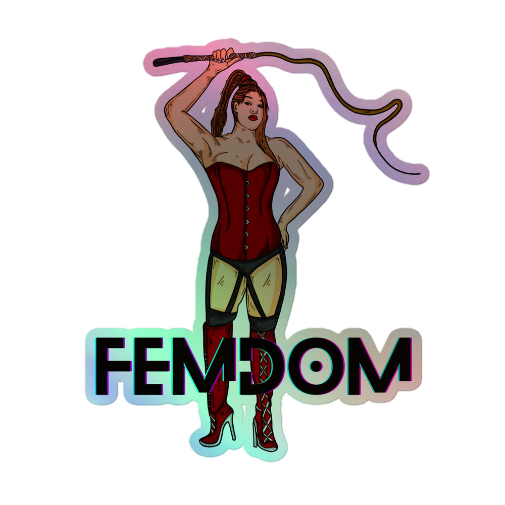 Holographic sticker showing a woman in a red corset and thigh-high boots holding a whip above “FENDOM”