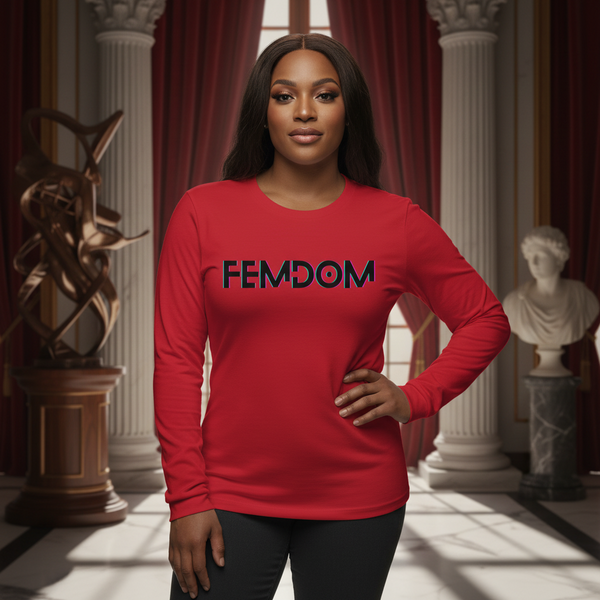 Femdom Unisex Long Sleeve T-Shirt on a confident person with long dark hair