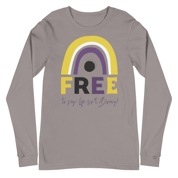 Front view of a gray long-sleeve shirt reading “FREE” and “to say: life isn’t Binary!”