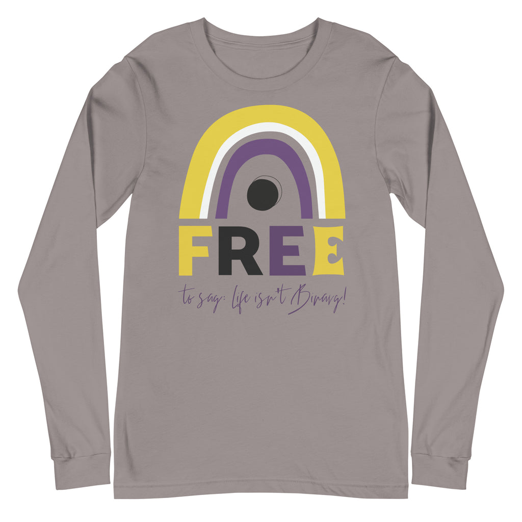Front view of a gray long-sleeve shirt reading “FREE” and “to say: life isn’t Binary!”
