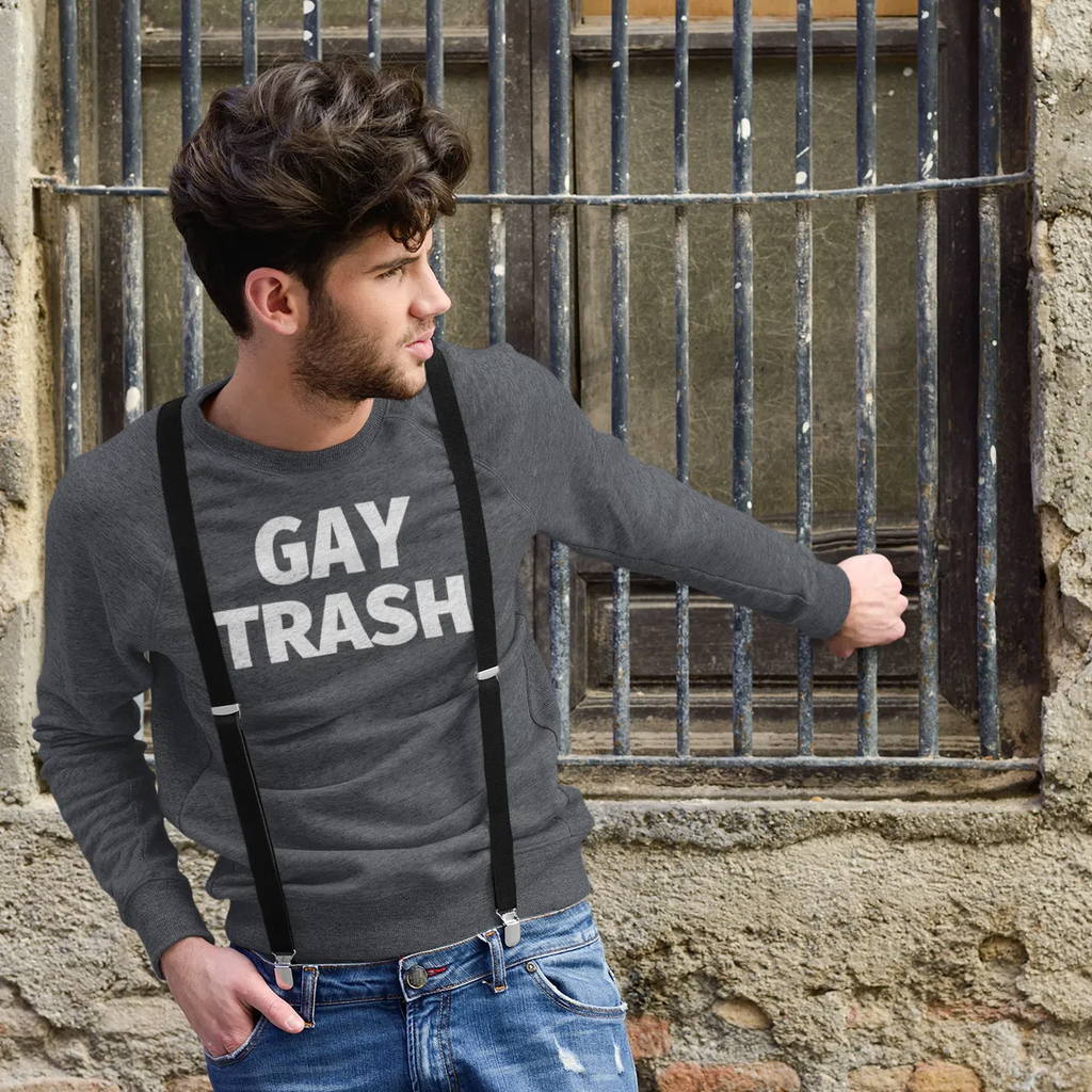 Black Gay Trash Unisex Sweatshirt by Queer In The World Originals sold by Queer In The World: The Shop - LGBT Merch Fashion