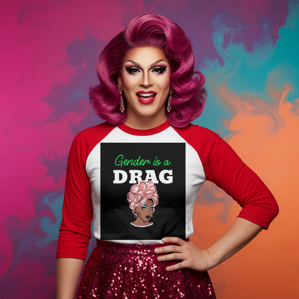 Gender Is A Drag 3/4 sleeve raglan shirt with slogan, featuring an illustrated drag queen in pink hair and pearls