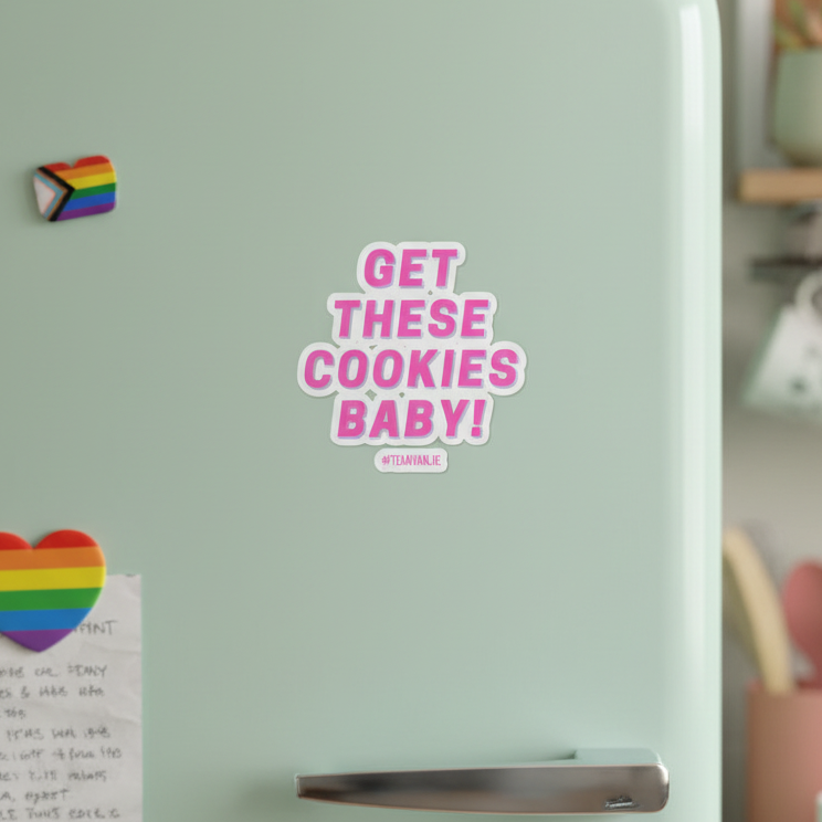 Get These Cookies Baby bubble-free sticker in bold pink and white vinyl pops