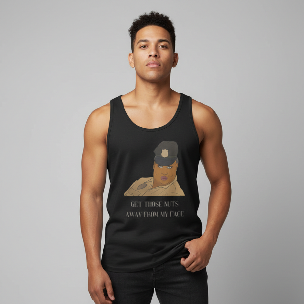 Unisex tank top with "GET THOSE NUTS AWAY FROM MY FACE" slogan, angry cop graphic; model posed on plain gray backdrop.