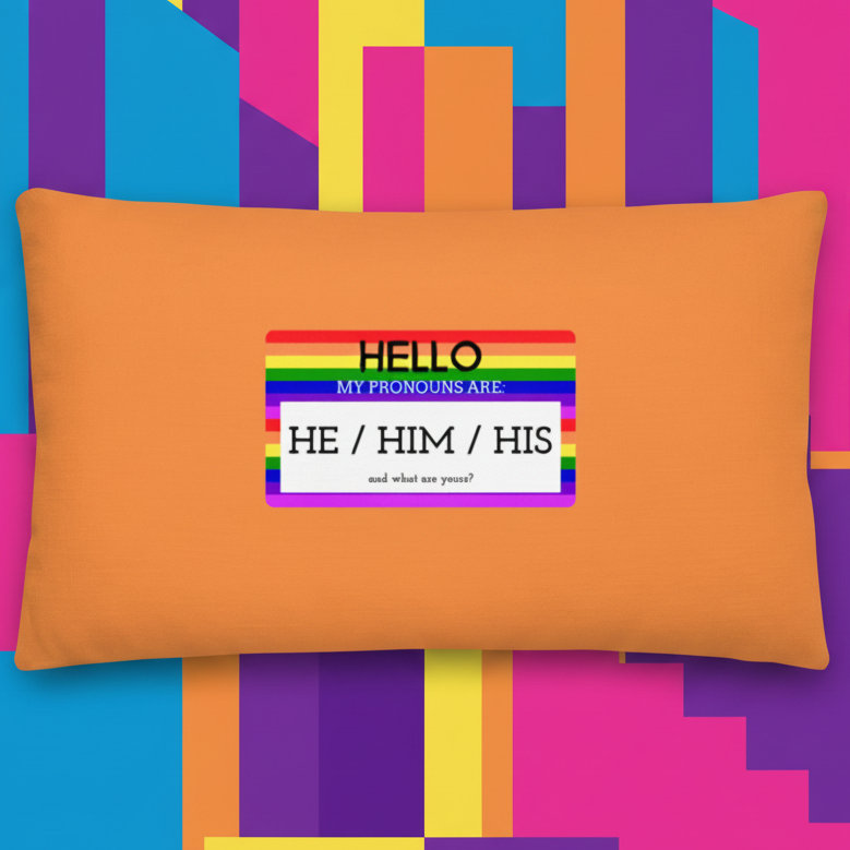 Hello My Pronouns Are they / them / their pillow with orange LGBT design, rainbow border, and blue, purple, yellow