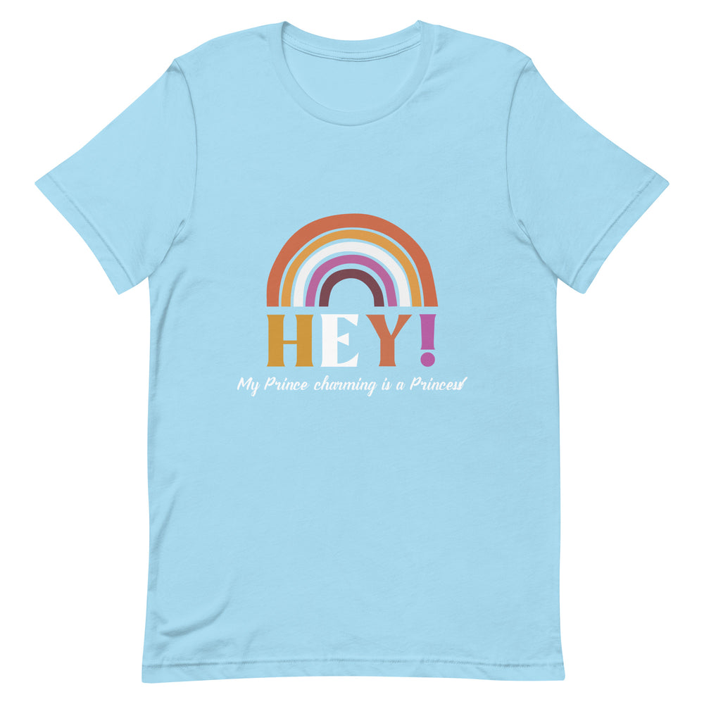 Light-blue Hey! My Prince Charming Is A Princess! T-Shirt with rainbow graphic and text