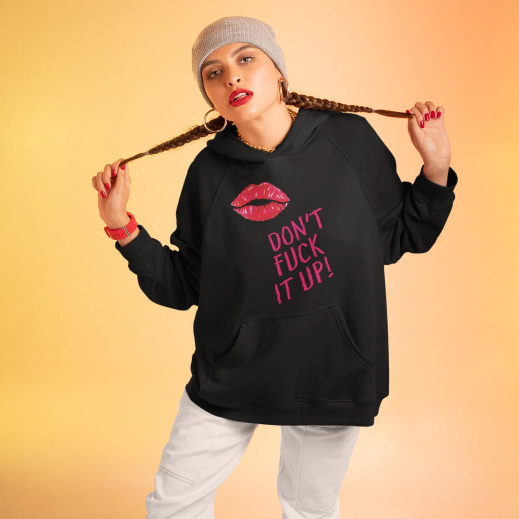 Black Don't Fuck It Up! Unisex Hoodie by Queer In The World Originals sold by Queer In The World: The Shop - LGBT Merch Fashion