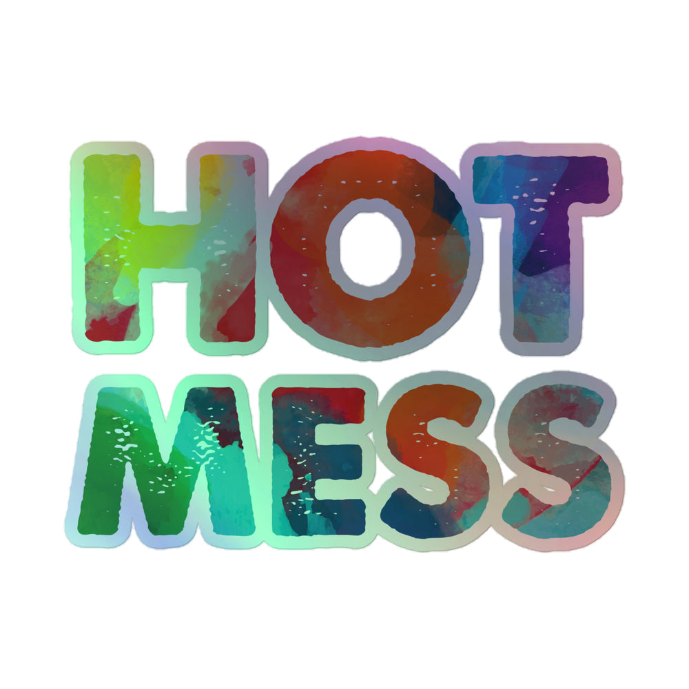 Two holographic stickers spelling “HOT” and “MESS” in bold watercolor-gradient letters