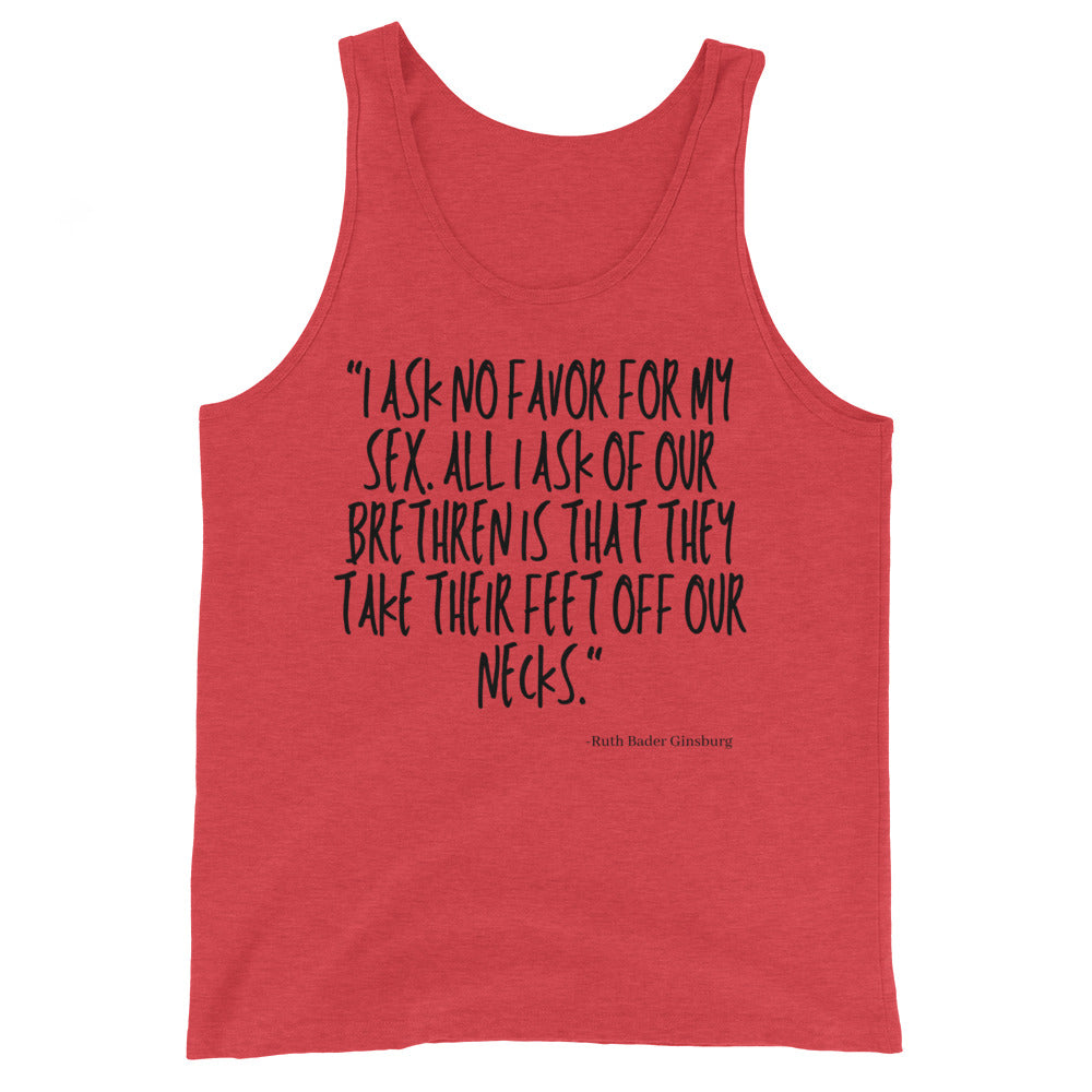 Unisex tank top in bright red with bold black handwritten text quoting Ruth Bader Ginsburg: "I Ask No Favor For My Sex.