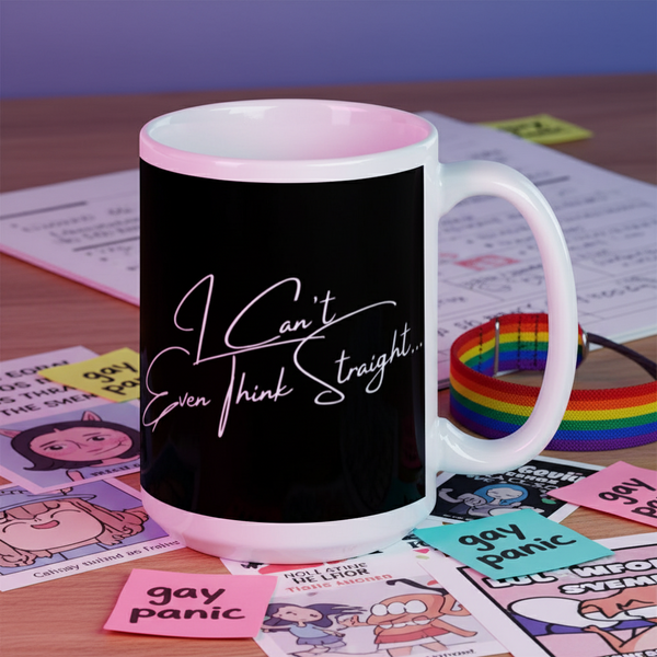 White mug with pink rim and handle, black panel reading “I Can't Even Think Straight”