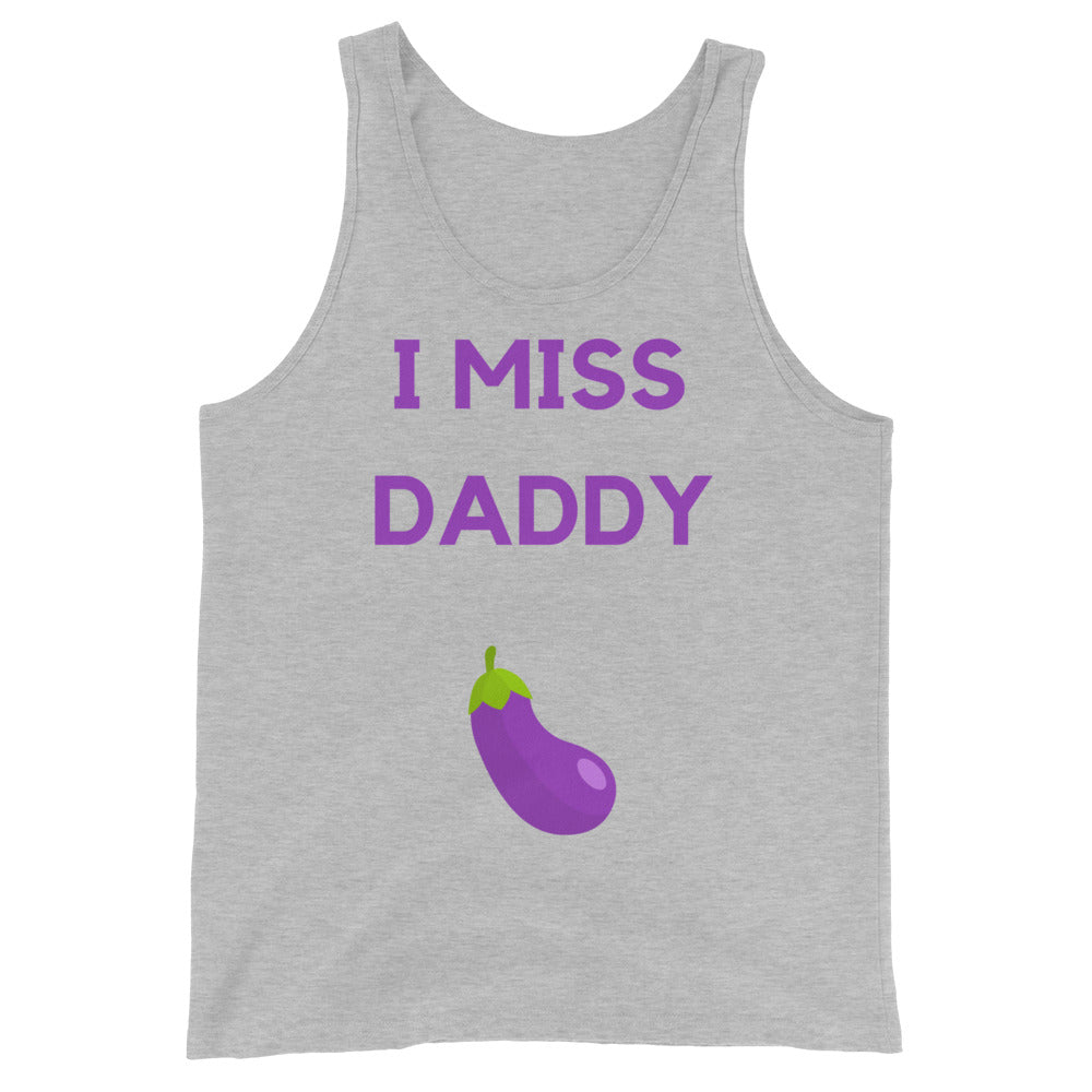 Unisex light gray tank top with bold purple "I MISS DADDY" text over a playful purple eggplant graphic, front and center.