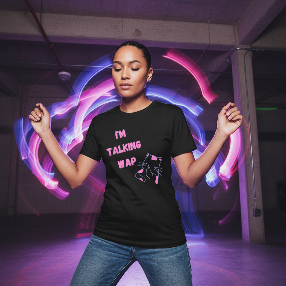 I'm Talking Wap! Unisex T-Shirt with bold pink text and cat graphic pops as a confident femme stands