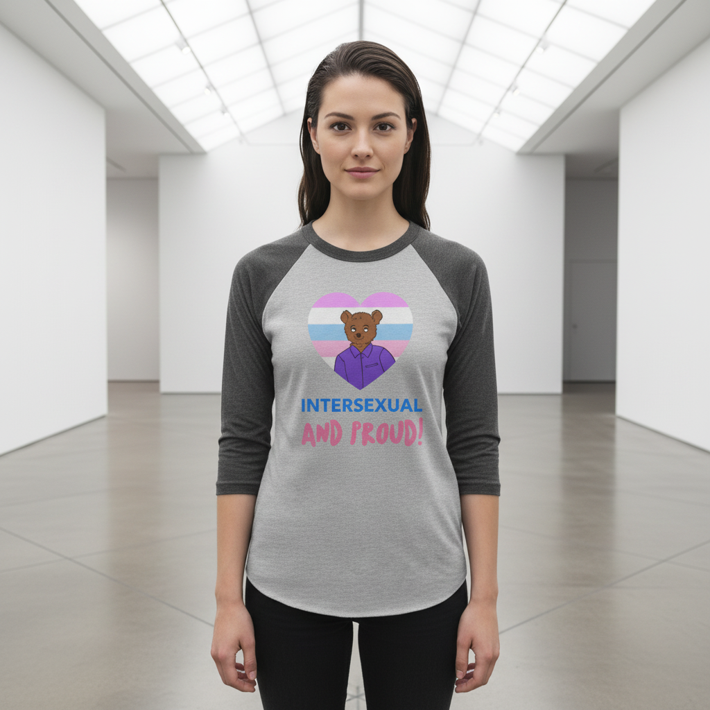 Intersex pride 3/4 sleeve raglan shirt with a bear, intersex flag heart, and “INTERSEXUAL AND PROUD!” on the front