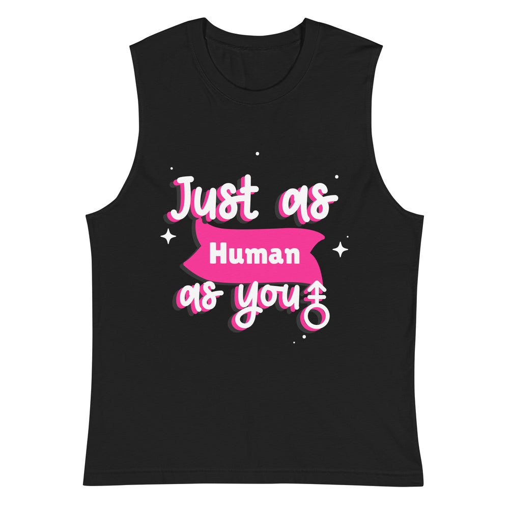 Front view of a black tank top reading “Just as Human as You” in white and pink