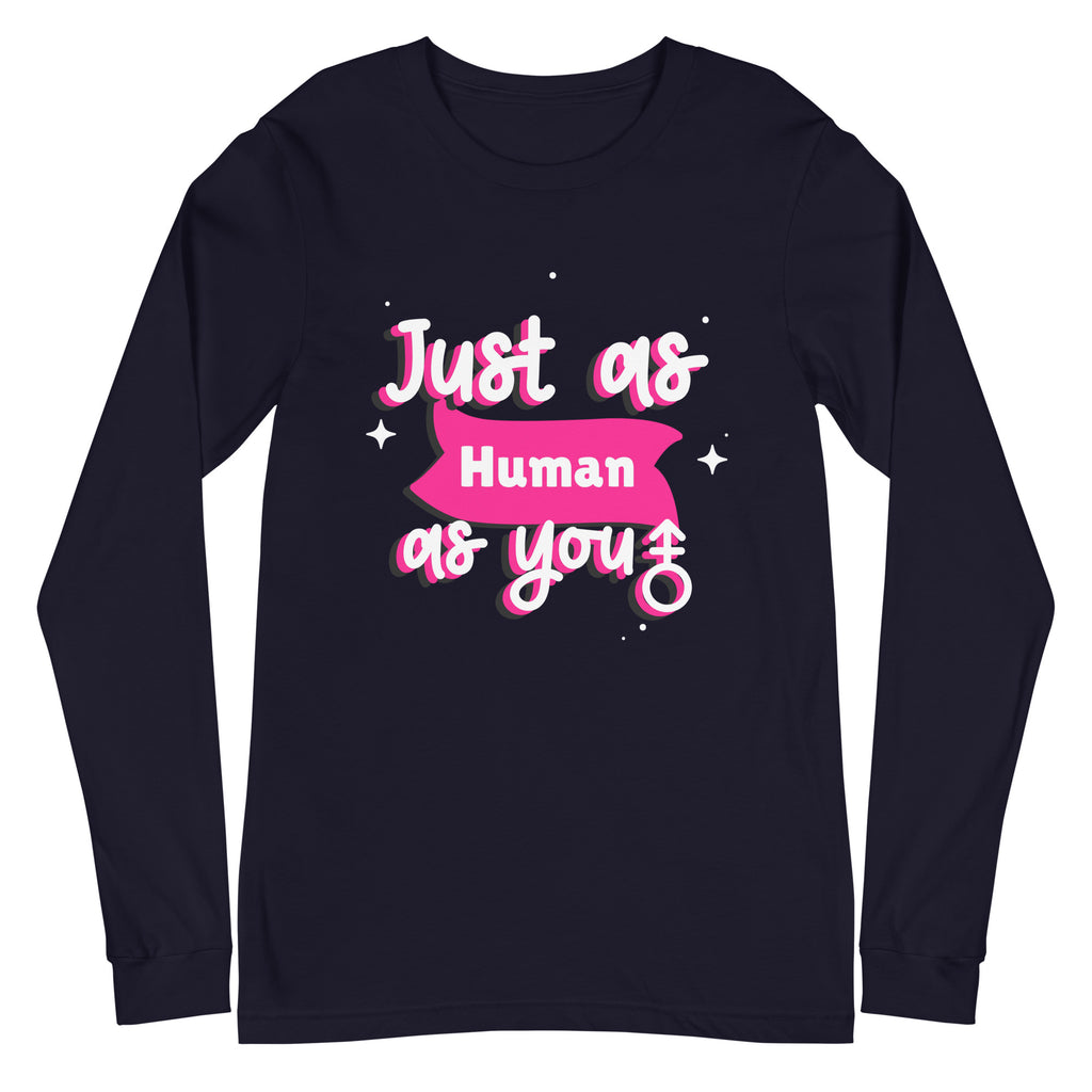 Unisex long sleeve black tee featuring “Just as Human as you” in bold white and pink, sparkles, and a pink banner
