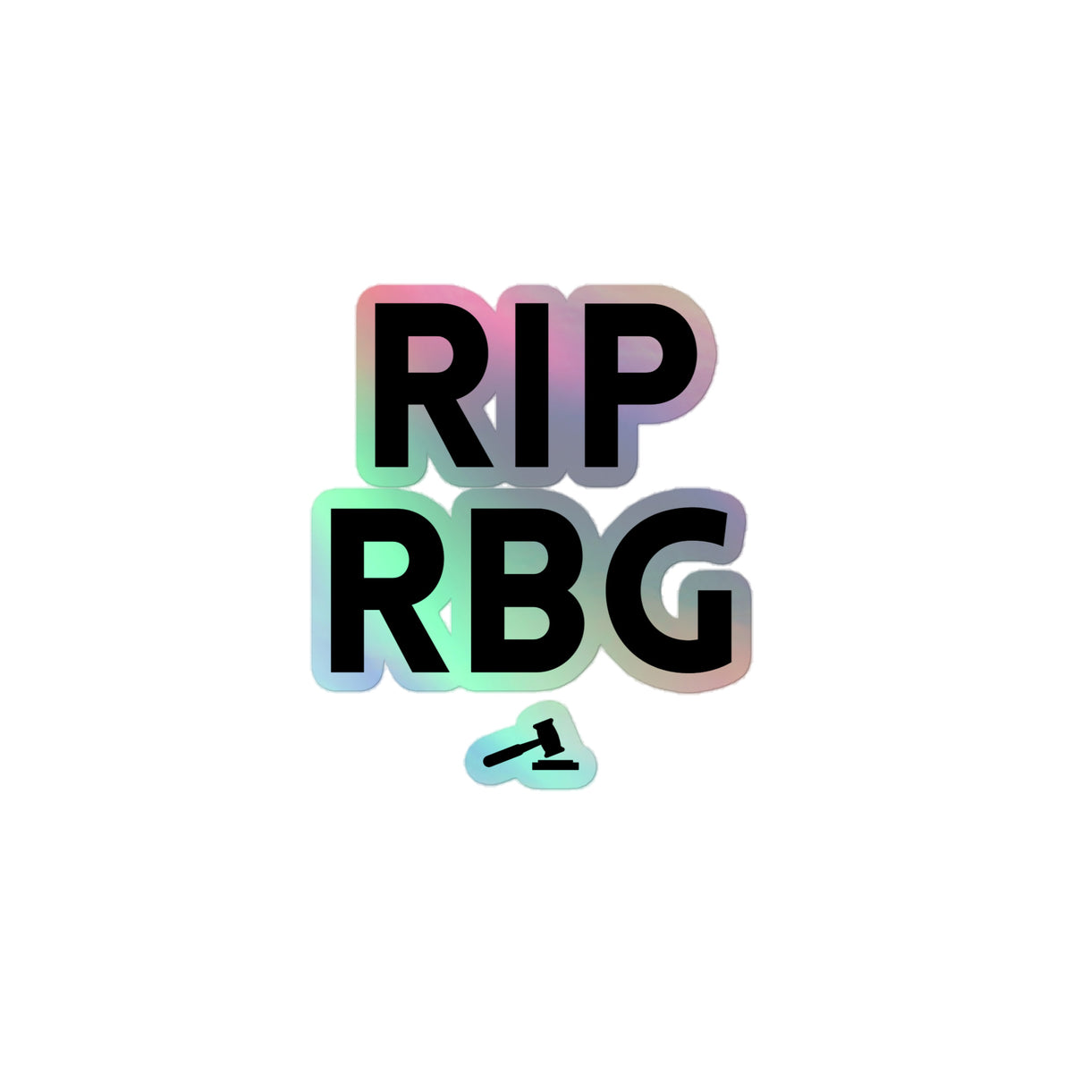 Rip RBG Holographic Stickers – Queer In The World: The Shop