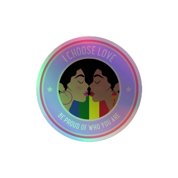 Be Proud Of Who You Are Holographic Stickers