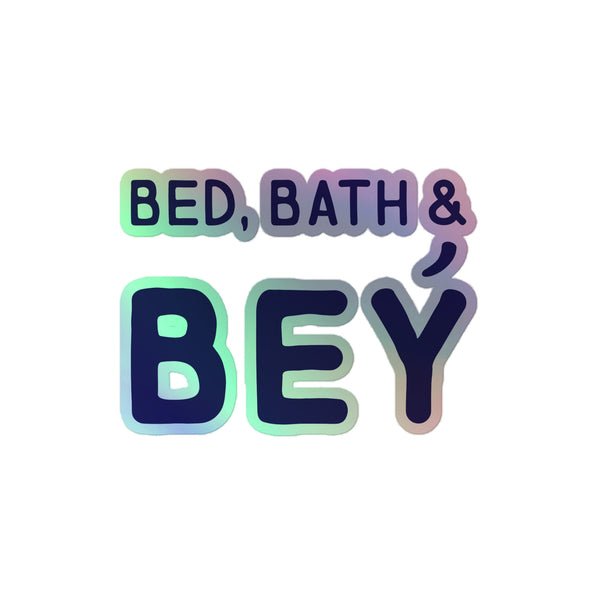 Bed, Bath & Bey Holographic Stickers