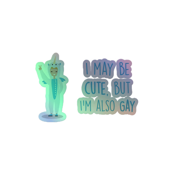 Cute But Gay Holographic Stickers