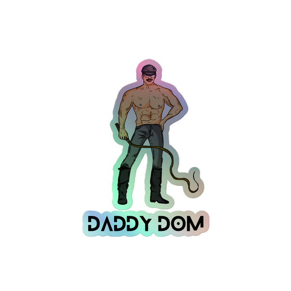 Daddy Dom Holographic Stickers