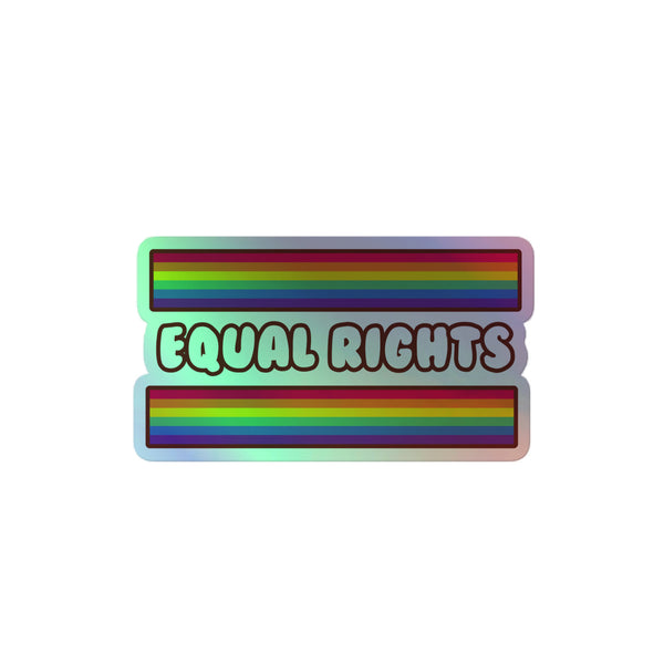 Equal Rights Holographic Stickers