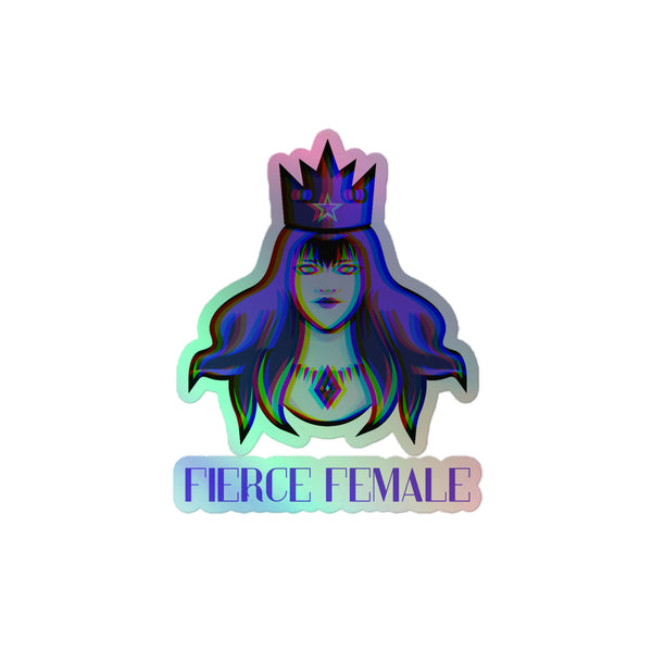 Fierce Female Holographic Stickers