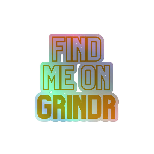 Find Me On Grindr Holographic Stickers