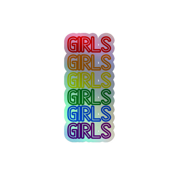 Girls Girls Girls Holographic Stickers